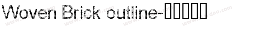 Woven Brick outline字体转换